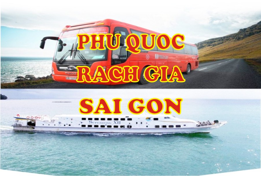 Phu Quoc - Rach Gia - Sai Gon